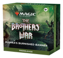The Brothers' War Prerelease Pack (Mishra's Burnished Banner)